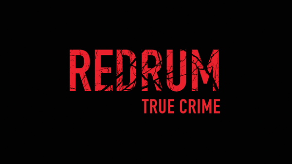 REDRUM True Crime